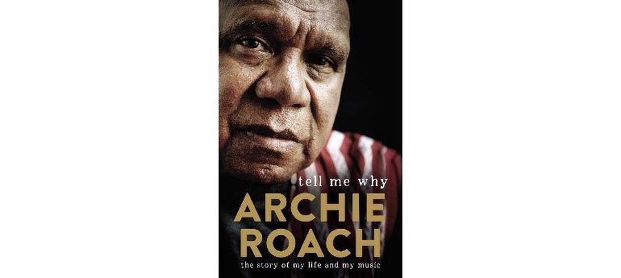 Archie Roach Tell Me Why Novel Cover