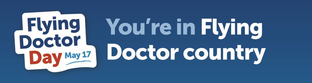 You're in Flying Doctor Country